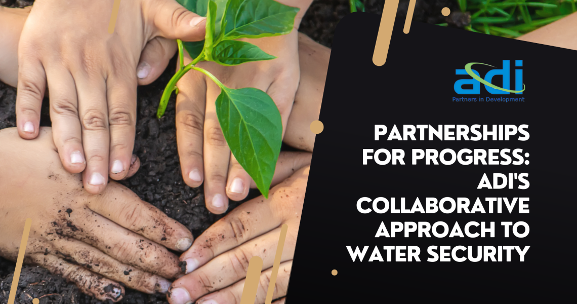 Partnerships for Progress ADI's Collaborative Approach to Water Security